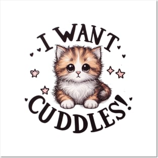 This Kitten Wants Cuddles! Posters and Art